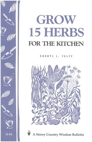 Grow 15 Herbs for the Kitchen